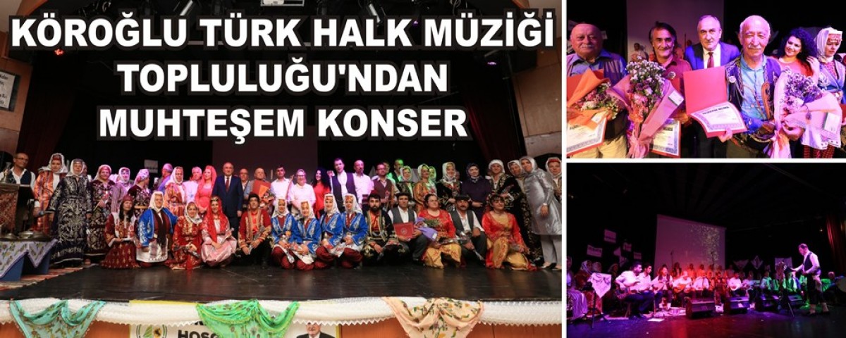 Köroğlu Türk Halk Müziği Topluluğun’dan Konser